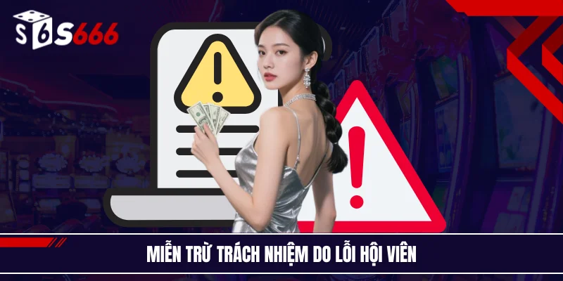 Miễn trừ trách nhiệm do lỗi hội viên